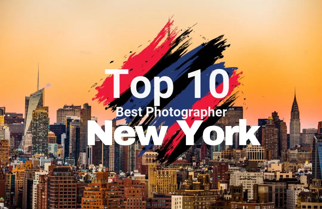 Top 10 Best Photographer In New York