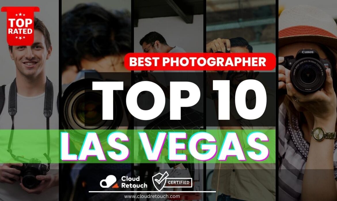 Top 10 Best Photographers in Las Vegas