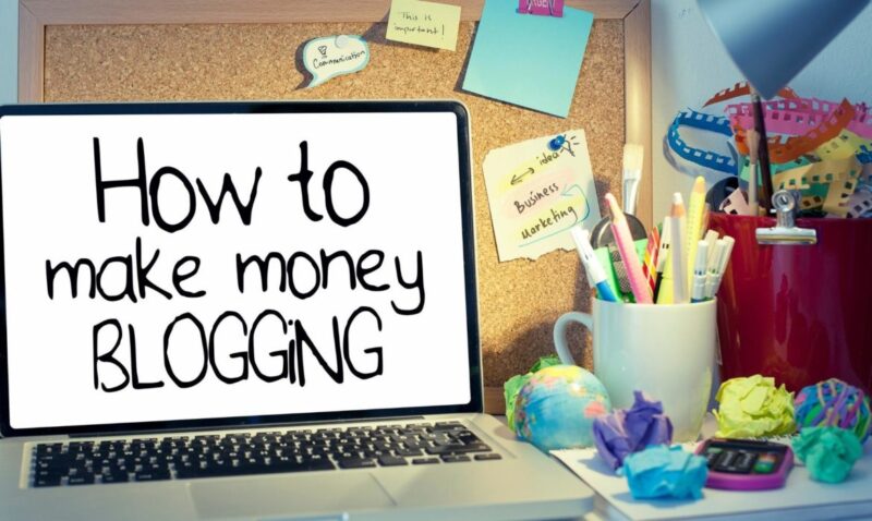 How to Make Money from Blogging