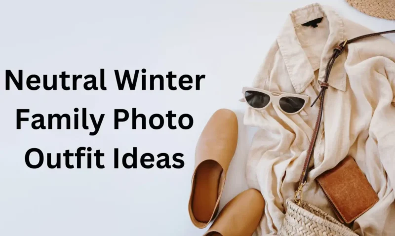 Neutral Winter Family Photo Outfits