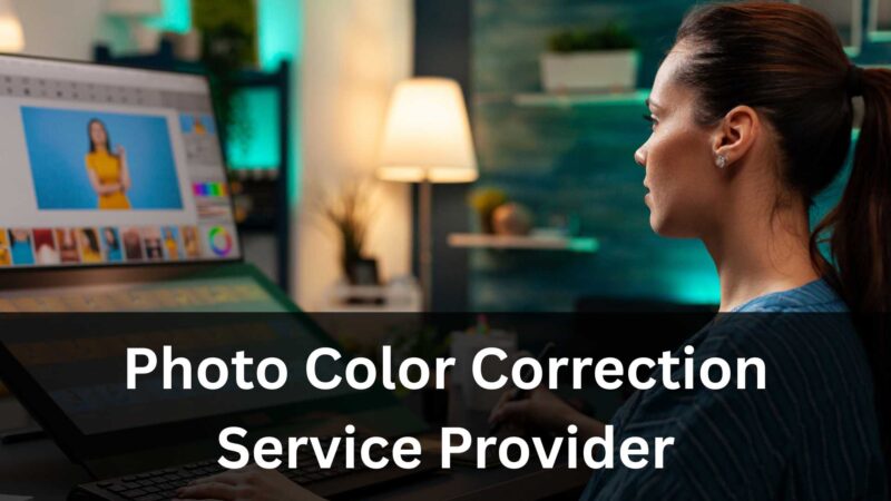 Photo Color Correction Service Provider Featured Image