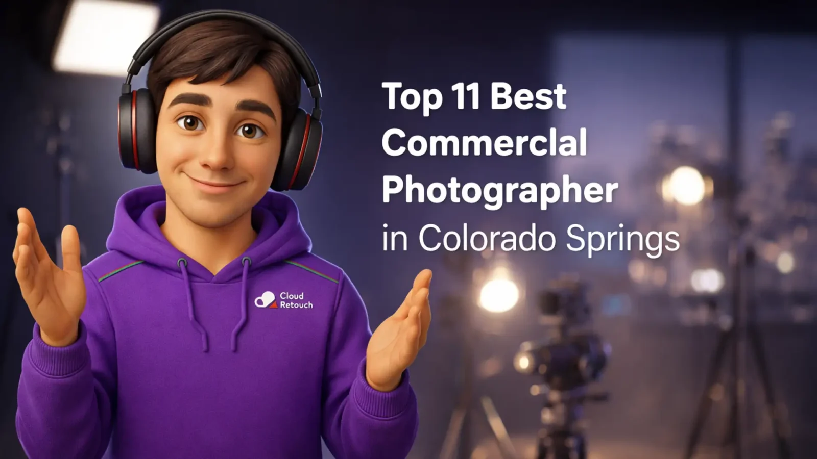CloudRetouch 3D character in a Colorado Springs studio wearing headphones and a purple hoodie standing next to the text Top 11 Best Commercial Photographer in Colorado Springs