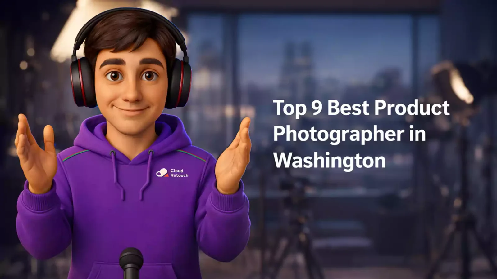 CloudRetouch 3D character in a Washington studio wearing a purple hoodie and headphones next to text Top 9 Best Product Photographer in Washington