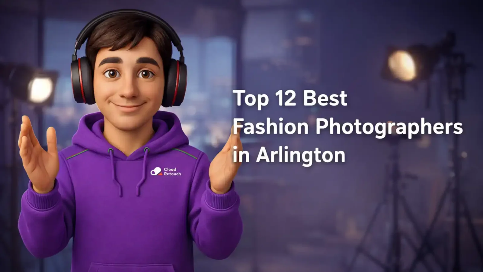CloudRetouch 3D character in purple hoodie and headphones standing in an Arlington photography studio with camera gear.