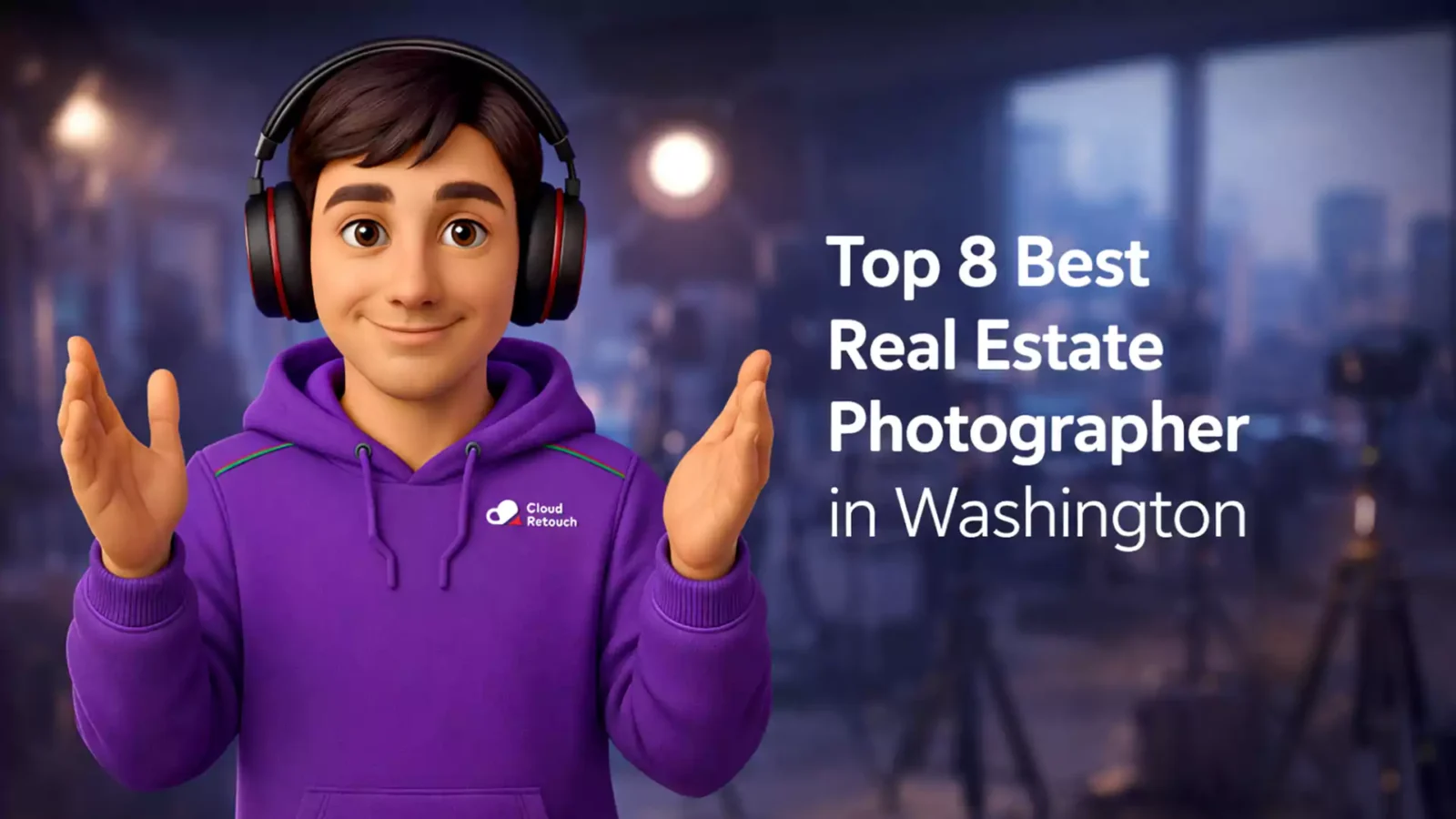 CloudRetouch character in a Washington studio environment representing a Real Estate Photographer in Washington