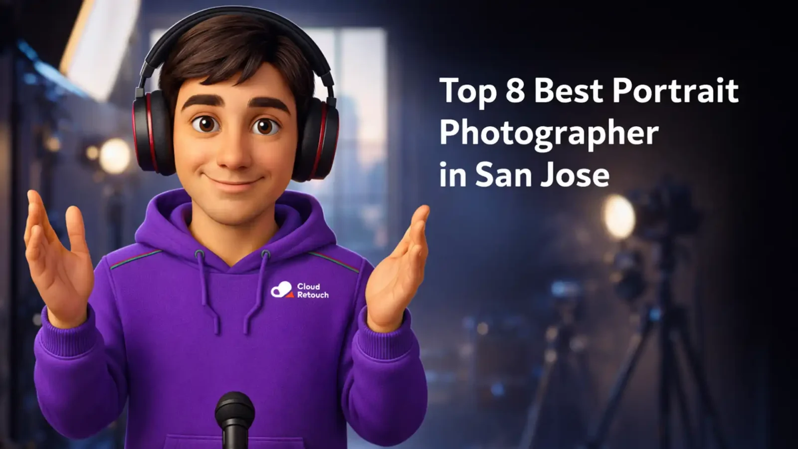 CloudRetouch character in a San Jose studio setting with headphones and purple hoodie.
